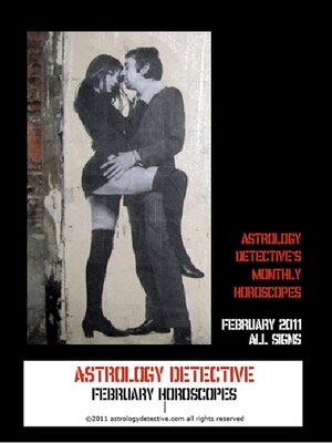cover image of Astrology Detective's February 2011 Horoscopes for all signs